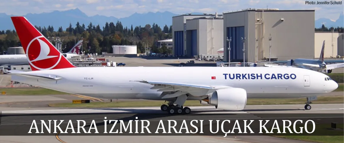 Ankara İzmir Arası Uçak Kargo